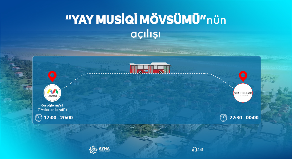 “Yay musiqi mövsümü”nün ziyarətçiləri xüsusi avtobuslarla daşınacaq
