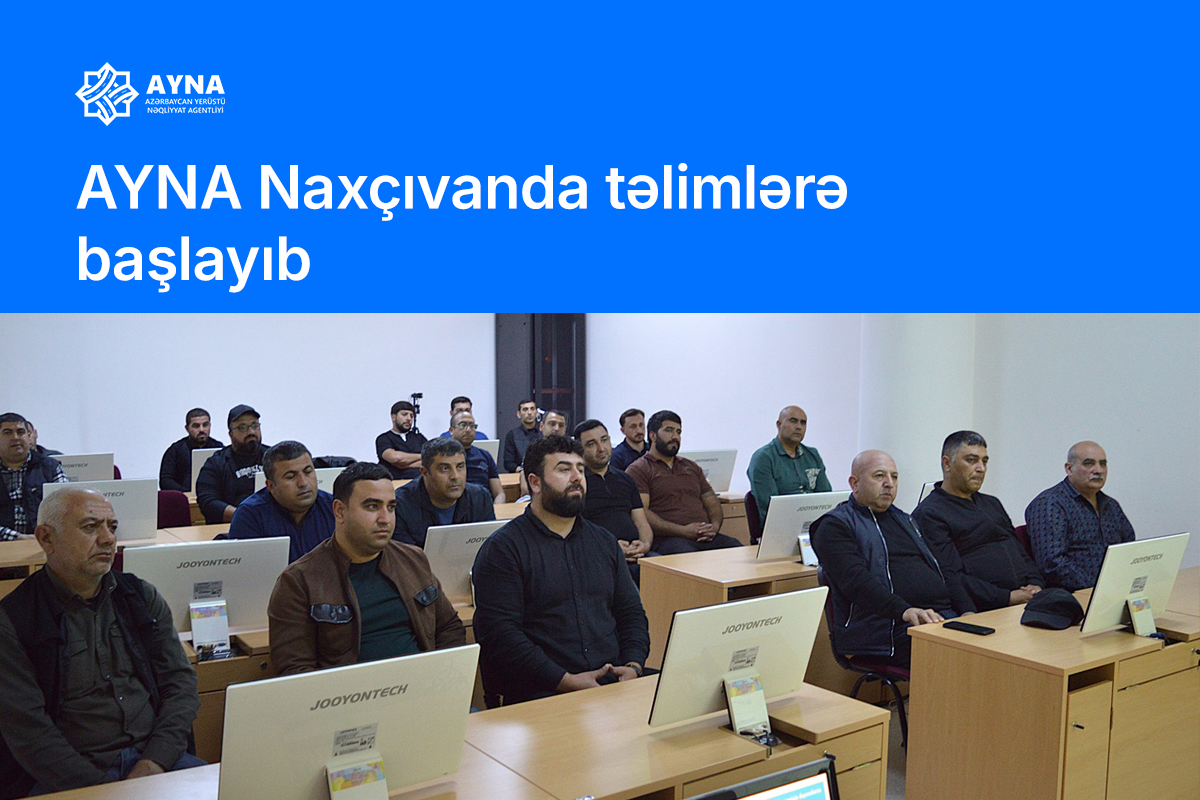 AYNA Naxçıvanda təlimlərə başlayıb