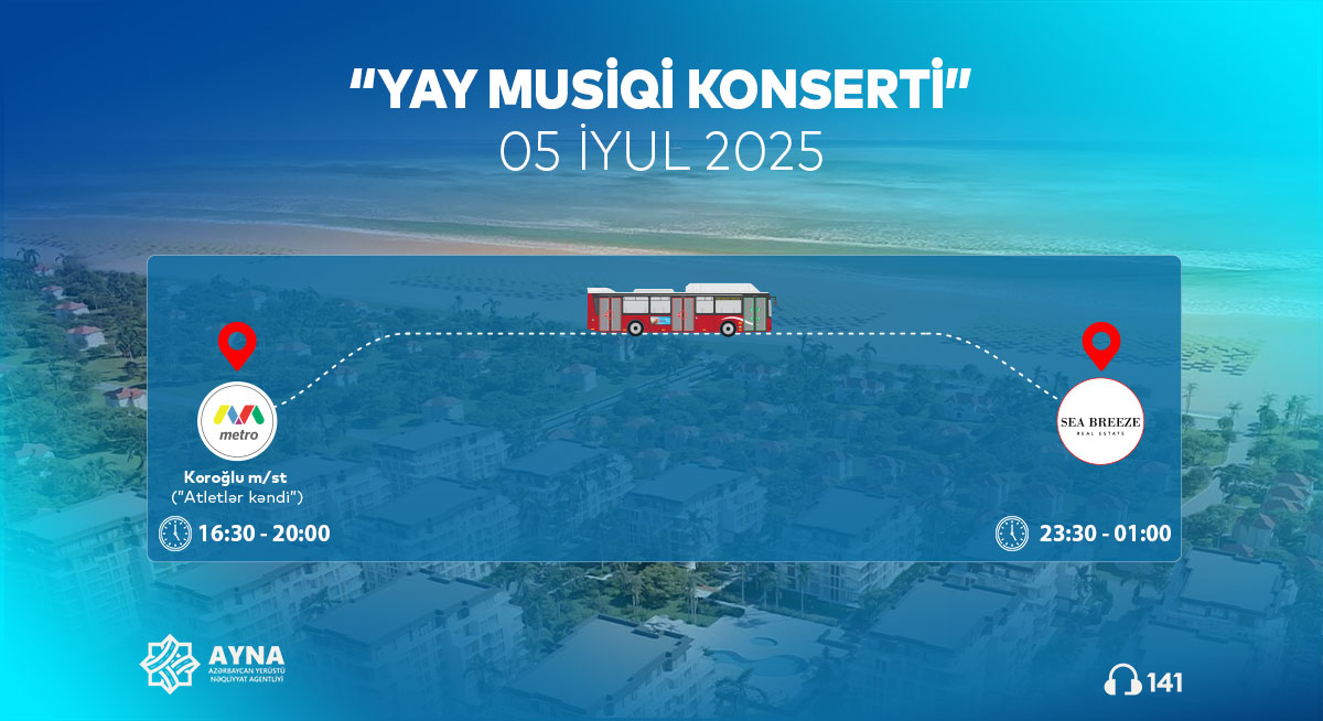 “Yay musiqi konserti”nin ziyarətçiləri xüsusi avtobuslarla daşınacaq