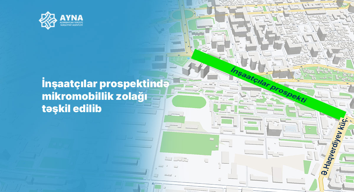 İnşaatçılar prospektində mikromobillik zolağı təşkil edilir