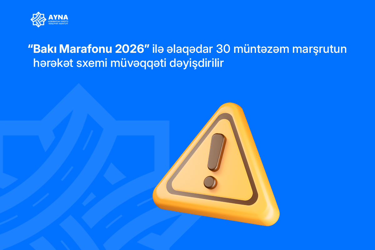 “Bakı Marafonu 2026” ilə əlaqədar 30 müntəzəm marşrutun hərəkət sxemi müvəqqəti dəyişdiriləcək