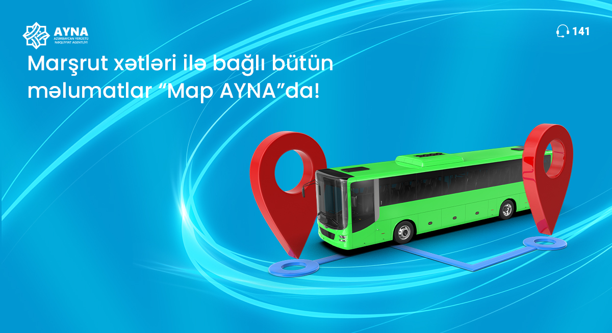 Avtobuslarla bağlı məlumatlar “Map AYNA”da