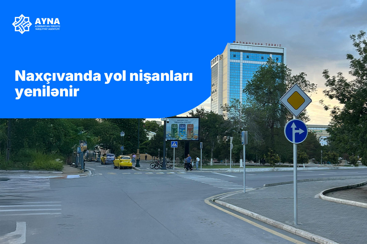 Naxçıvanda yol nişanları yenilənir