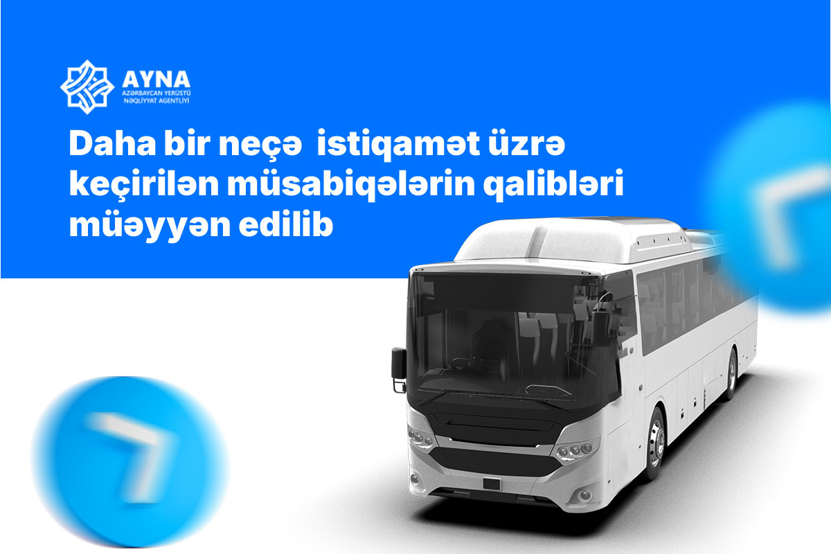 Daha  bir neçə istiqamət üzrə keçirilən müsabiqələrin qalibləri müəyyən edilib