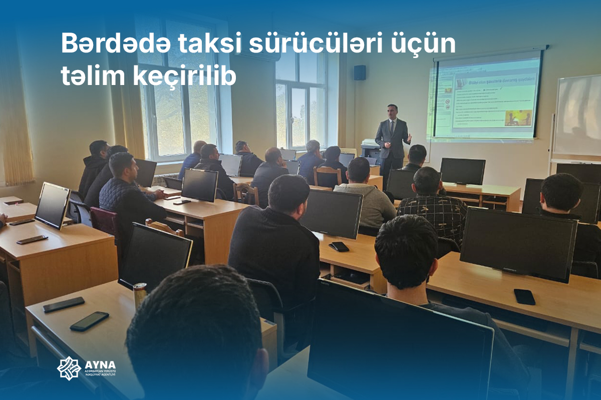 Bərdədə taksi sürücüləri üçün təlim keçirilib