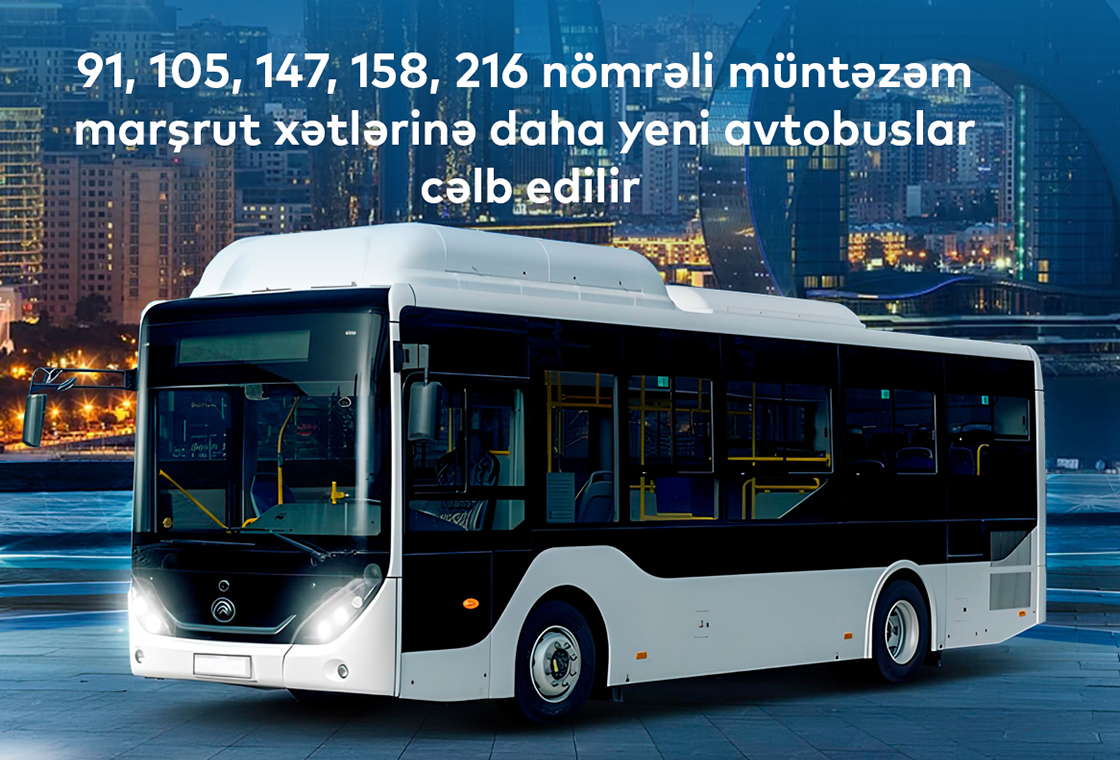 Beş müntəzəm marşrut xəttinə daha yeni avtobuslar cəlb edilir