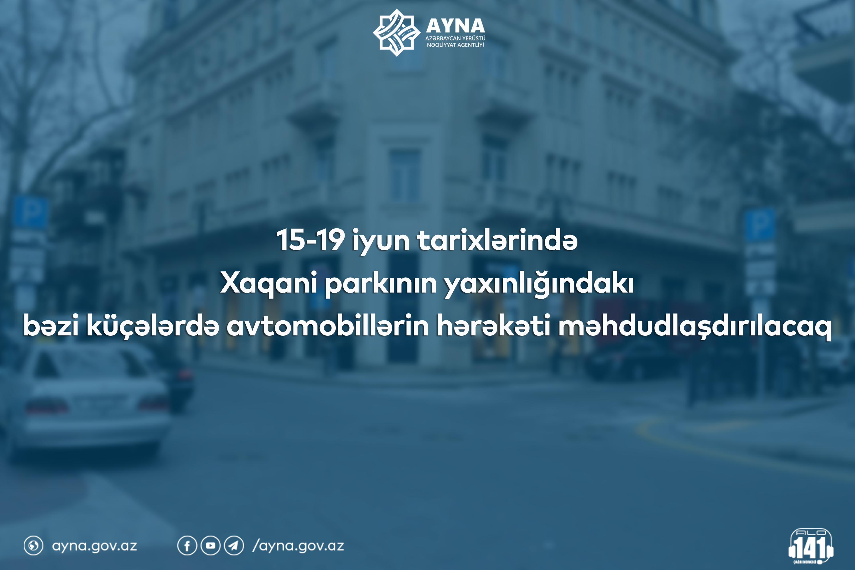 Bayram günlərində Xaqani parkının yaxınlığındakı bəzi küçələrdə avtomobillərin hərəkətinə məhdudiyyət qoyulacaq