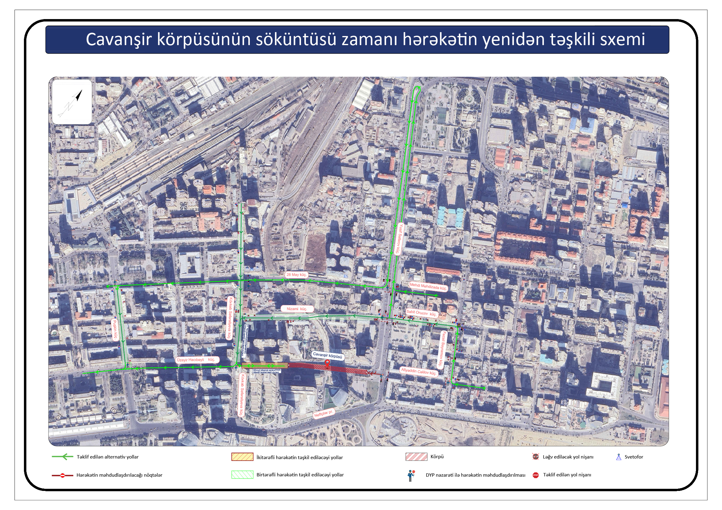 Cavanşir körpüsünün sökülməsi ilə əlaqədar nəqliyyatın hərəkəti yenidən təşkil ediləcək