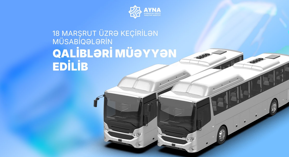 18 marşrut üzrə keçirilən müsabiqələrin qalibləri müəyyən edilib
