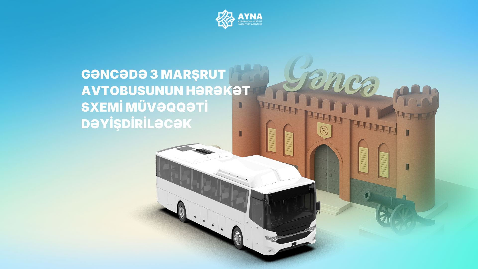 Gəncədə 3 marşrut avtobusunun hərəkət sxemi müvəqqəti dəyişdirilir