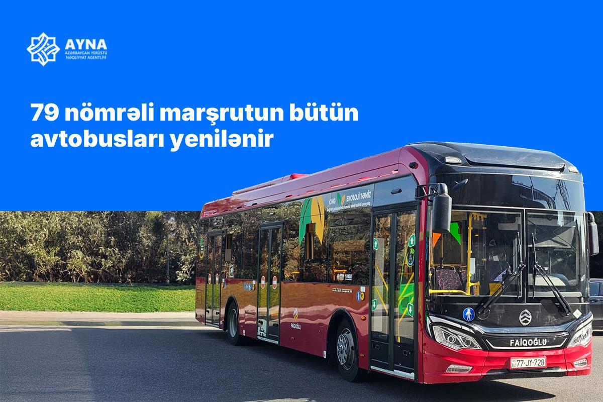 79 nömrəli marşrutun bütün avtobuslar yenilənir