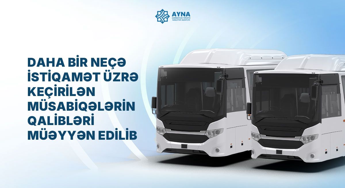 Daha bir neçə istiqamət üzrə keçirilən müsabiqələrin qalibləri müəyyən edilib