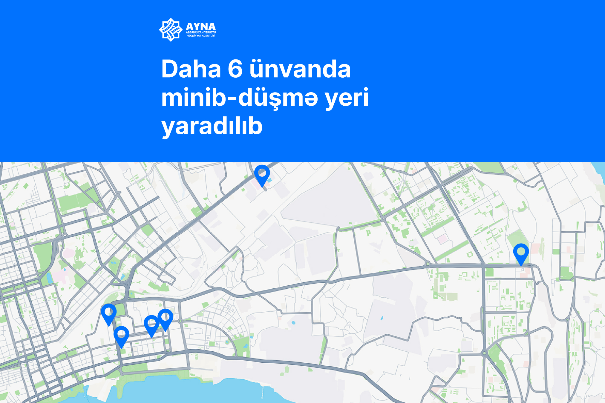 Daha 6 tibb müəssisəsinin yanında minib-düşmə yerləri yaradılıb