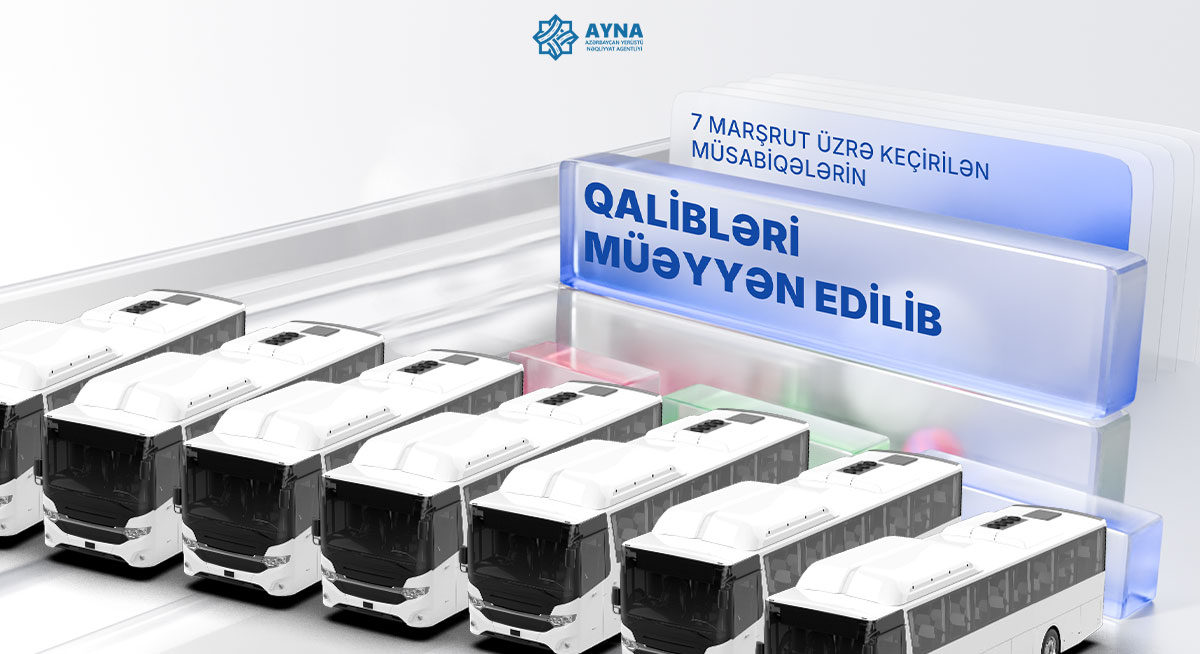 7 marşrut üzrə keçirilən müsabiqələrin qalibləri müəyyən edilib