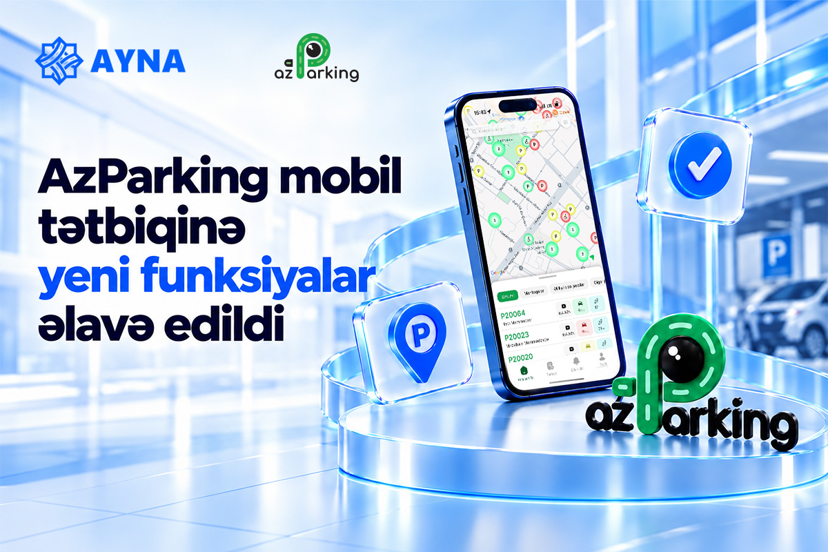 “AzParking” mobil tətbiqinə yeni funksiyalar əlavə edilib